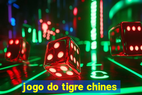 jogo do tigre chines